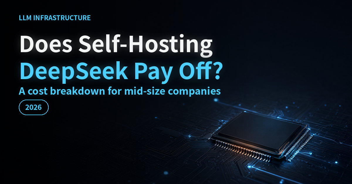 Self-hosting DeepSeek: cost breakdown for mid-size companies